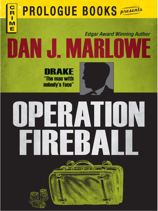 Title details for Operation Fireball by Dan J. Marlowe - Available